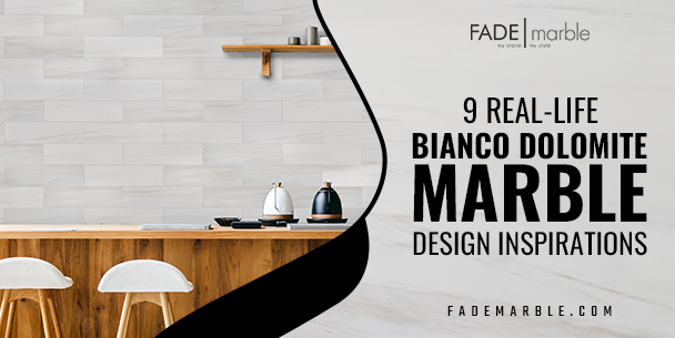 Transforming Spaces With Bianco Dolomite Marble: Best 9 Real-Life Design Inspirations