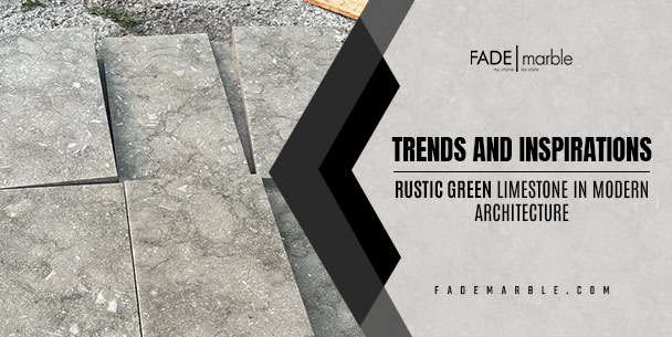 Rustic Green Limestone In Contemporary Architecture: Trends And Inspirations